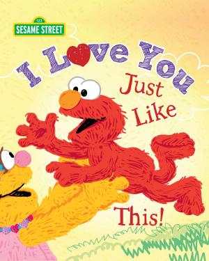 Cover of the book I Love You Just Like This! by Albee, Sarah