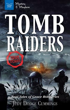Cover of the book Tomb Raiders by Nomad Press