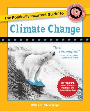 Cover of the book The Politically Incorrect Guide to Climate Change by Robert Patterson