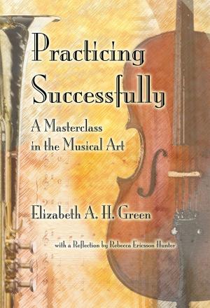 Cover of the book Practicing Successfully by James Jordan, Mark Moliterno, Nova Thomas