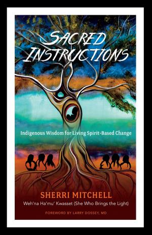 Cover of the book Sacred Instructions by Lisa Haller, Harvey Bigelsen, M.D.
