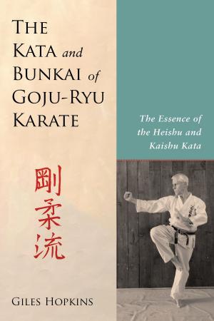 Cover of the book The Kata and Bunkai of Goju-Ryu Karate by Martyn Amos