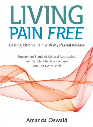 Cover of the book Living Pain Free by Angela Amaé