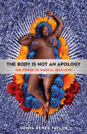 Cover of the book The Body Is Not an Apology by Ken Blanchard, Thad Lacinak, Chuck Tompkins