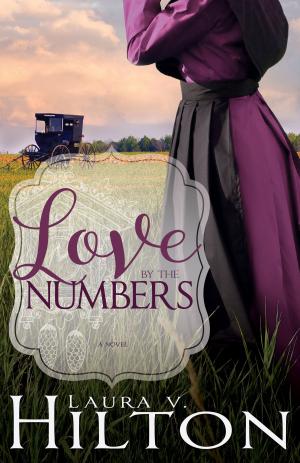 Cover of the book Love by the Numbers by Jentezen Franklin