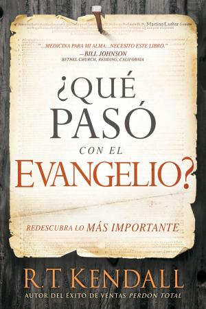 Cover of ¿Qué pasó con el Evangelio? / Whatever Happened to the Gospel?