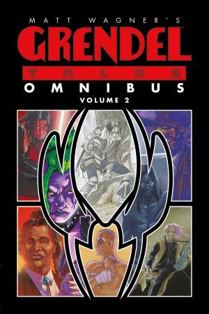 Book cover of Matt Wagner's Grendel Tales Omnibus Volume 2