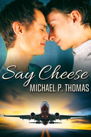 Cover of the book Say Cheese by J.T. Marie