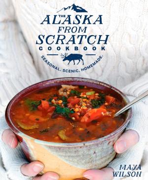 Cover of the book The Alaska from Scratch Cookbook by Nino Smith