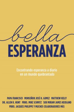 Cover of the book Bella Esperanza by Matthew Kelly