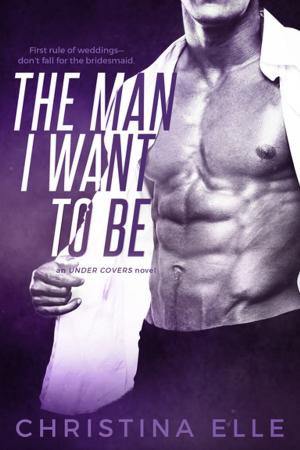 Book cover of The Man I Want to Be