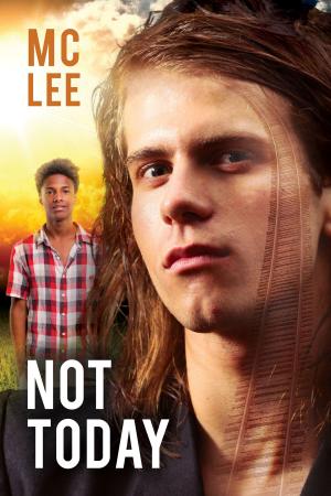 Cover of the book Not Today by Mary Calmes