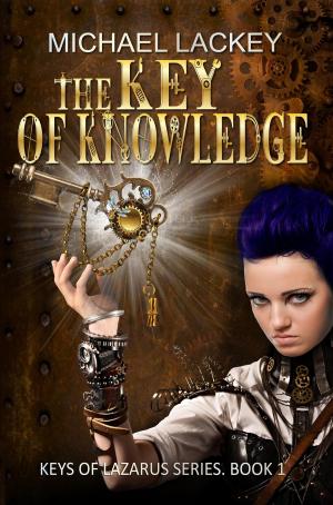 Cover of the book The Key of Knowledge by Maurice O' Neill