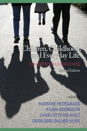 Cover of the book Children, Childhood, and Everyday Life by Mark J. Lattery