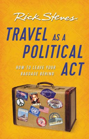 Cover of the book Travel as a Political Act by Rick Steves, Gene Openshaw