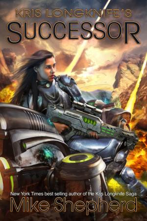 Cover of the book Kris Longknife's Successor by Judith Wade
