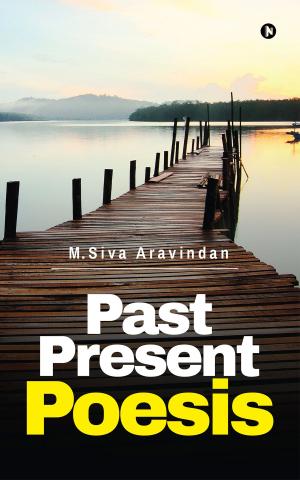 Cover of the book Past Present Poesis by Sheila Ram Mohan