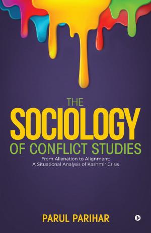 Cover of the book The Sociology of Conflict Studies by VYJAYANTHI AKKAPEDDI