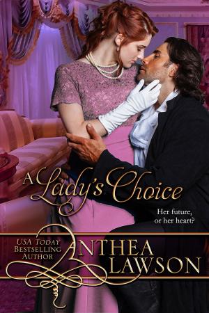 Cover of the book A Lady's Choice by Anthea Sharp