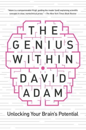 Cover of the book The Genius Within: Unlocking Your Brain's Potential by Richard Bassett