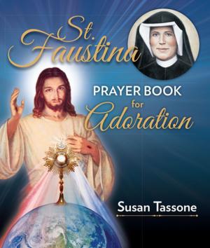 Cover of the book St. Faustina Prayer Book for Adoration by Matthew E. Bunson, D.Min.