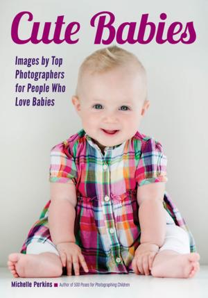 Cover of the book Cute Babies by Bill Israelson