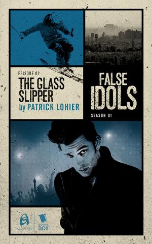 Book cover of The Glass Slipper (False Idols Season 1 Episode 2)