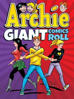 Cover of the book Archie Giant Comics Roll by Ian Flynn
