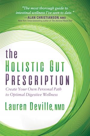 Cover of the book The Holistic Gut Prescription by Dr. Nancy Fox