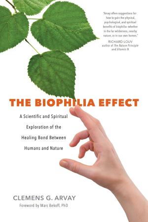 Cover of the book The Biophilia Effect by Manuchehri, Marie RN