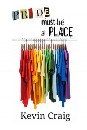 Cover of the book Pride Must Be a Place by Kristin Battestella