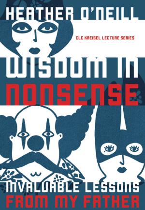 Cover of the book Wisdom in Nonsense by Douglas Barbour, Sheila E. Murphy
