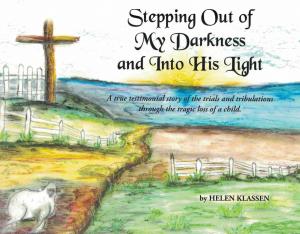 Cover of the book Stepping Out of My Darkness and into His Light by Sipiwe Mashingaidze