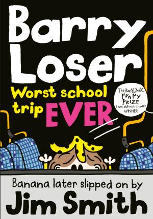 Book cover of Barry Loser: worst school trip ever!
