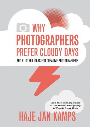Cover of the book Why Photographers Prefer Cloudy Days by Peter Boxall
