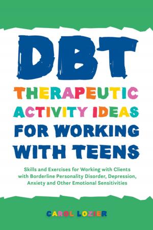 Book cover of DBT Therapeutic Activity Ideas for Working with Teens