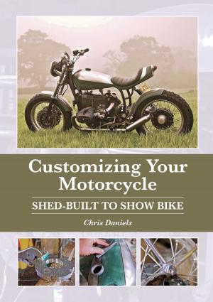 Cover of the book Customizing Your Motorcycle by Eamonn Hogan