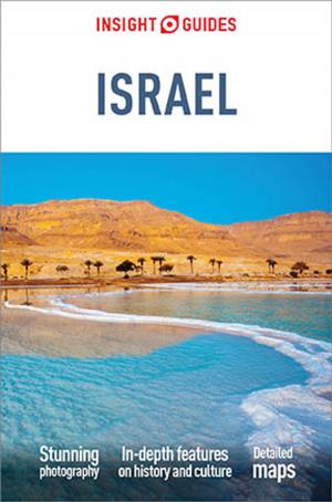 Cover of the book Insight Guides Israel (Travel Guide eBook) by APA Publications Limited