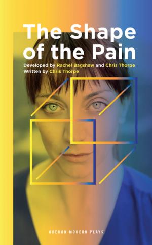 Cover of the book The Shape of the Pain by Kieran Lynn