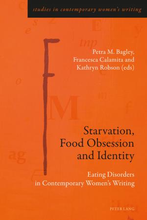 Cover of the book Starvation, Food Obsession and Identity by Elisa Maria Lotz
