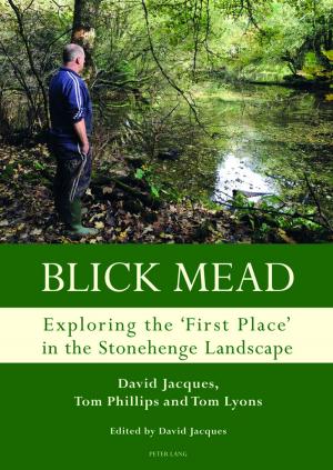 Book cover of Blick Mead: Exploring the 'first place' in the Stonehenge landscape