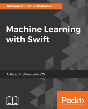 Book cover of Machine Learning with Swift