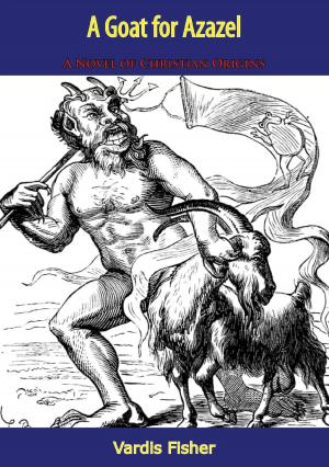 Cover of the book A Goat for Azazel by Ben Dixon MacNeill
