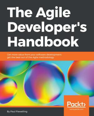Cover of the book The Agile Developer's Handbook by Milos Vasic