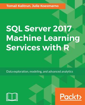 Cover of the book SQL Server 2017 Machine Learning Services with R by Benjamin LaGrone