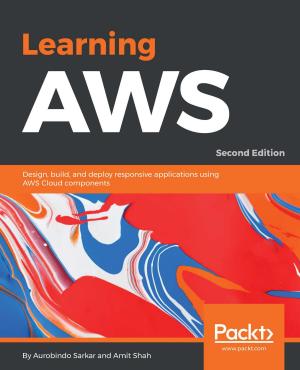 Cover of the book Learning AWS by Chandermani Arora, Kevin Hennessy, Christoffer Noring, Doguhan Uluca