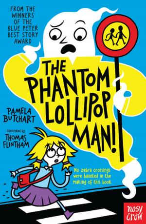 Cover of the book The Phantom Lollipop Man by Philip Ardagh