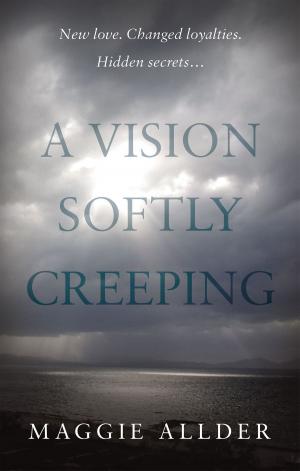 Cover of the book A Vision Softly Creeping by Trish Nicholson
