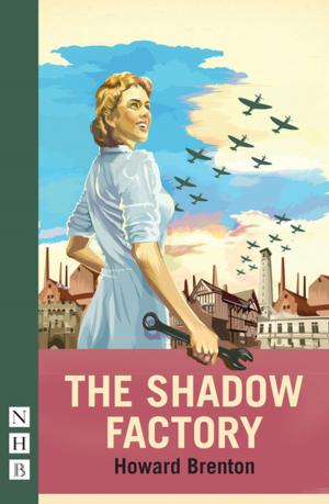 Cover of the book The Shadow Factory (NHB Modern Plays) by Sam Holcroft