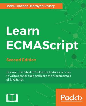 Cover of the book Learn ECMAScript by Amar Kapadia, Sreedhar Varma, Kris Rajana